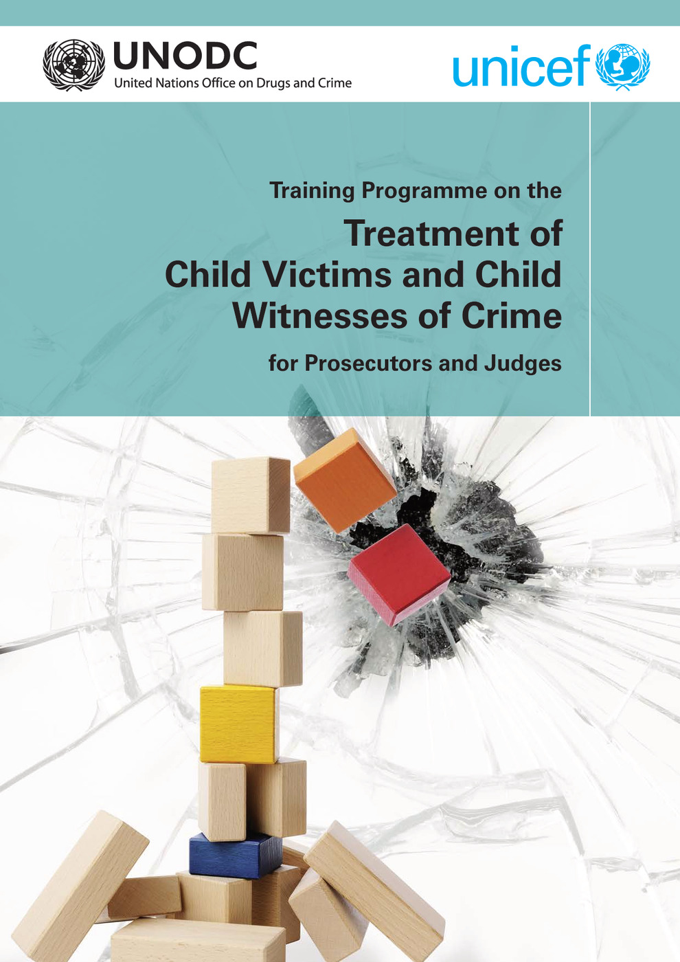 Training Programme on the Treatment of Child Victims and Witnesses of Crime for Prosecutors and Judges 