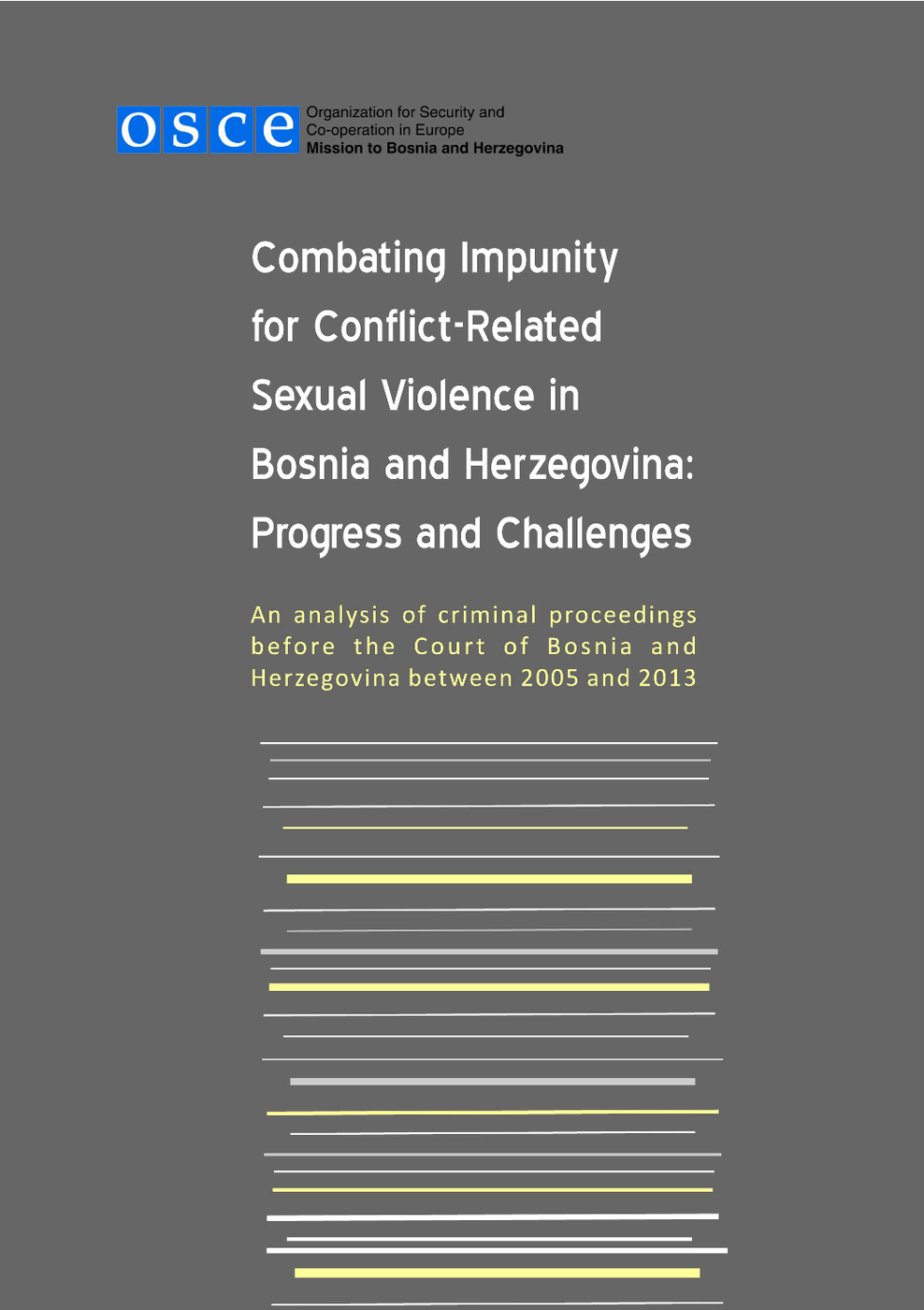 Combating Impunity for Conflict-Related Sexual Violence in Bosnia and Herzegovina: Progress and Challenges 