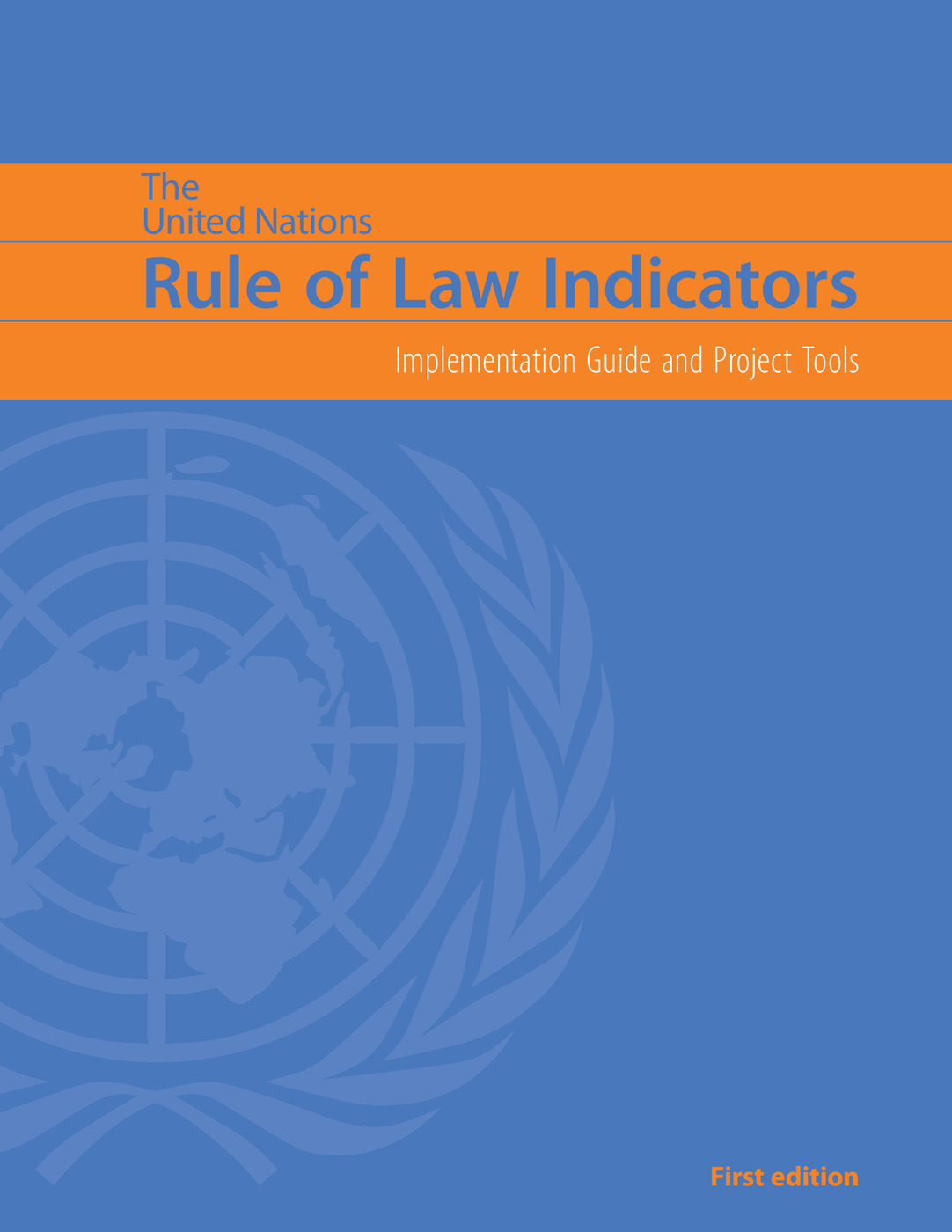 Rule of Law Indicators: Implementation Guide and Project Tools 