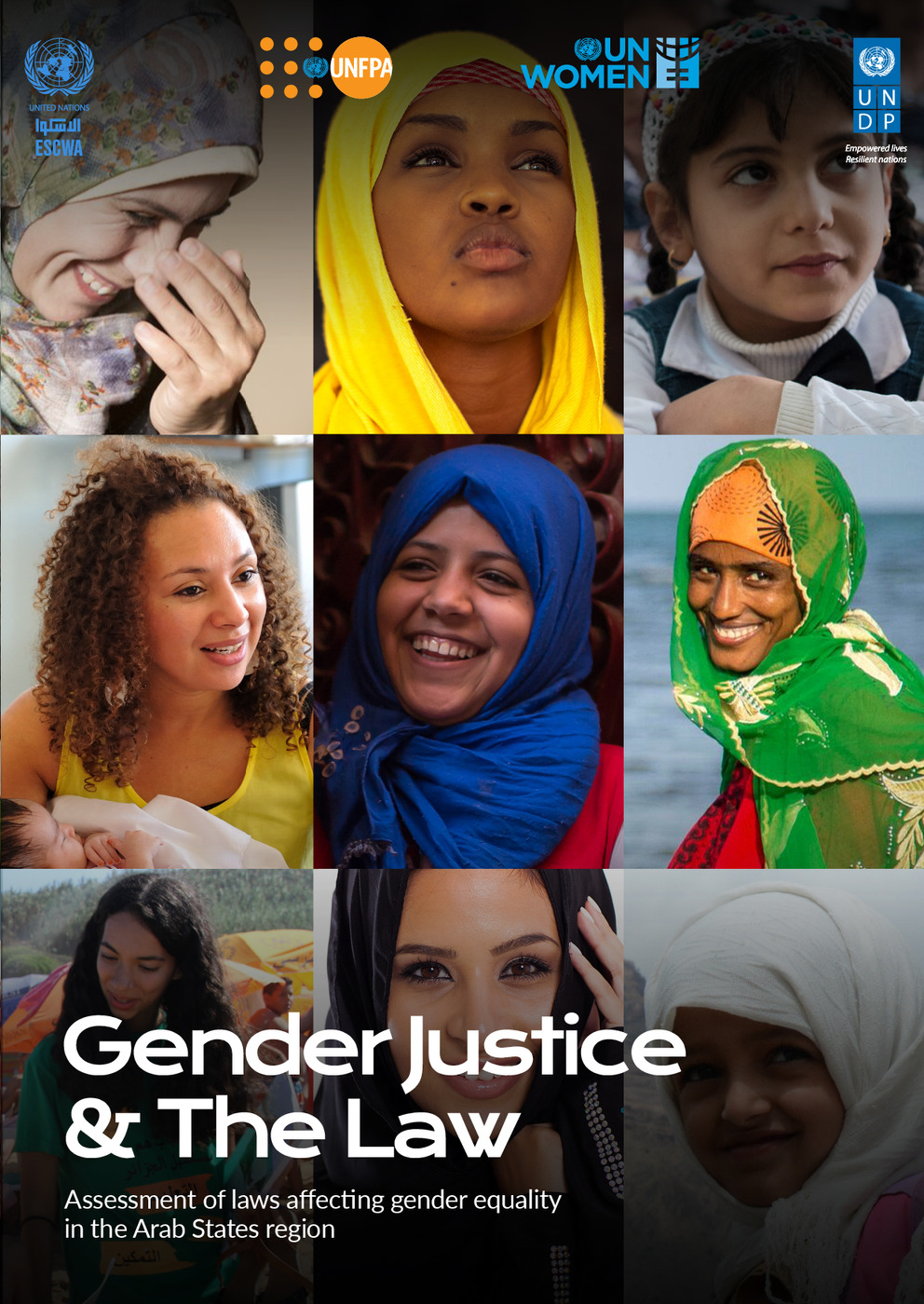 Gender Justice &amp; The Law: Assessment of Laws Affecting Gender Equality in the Arab States 
