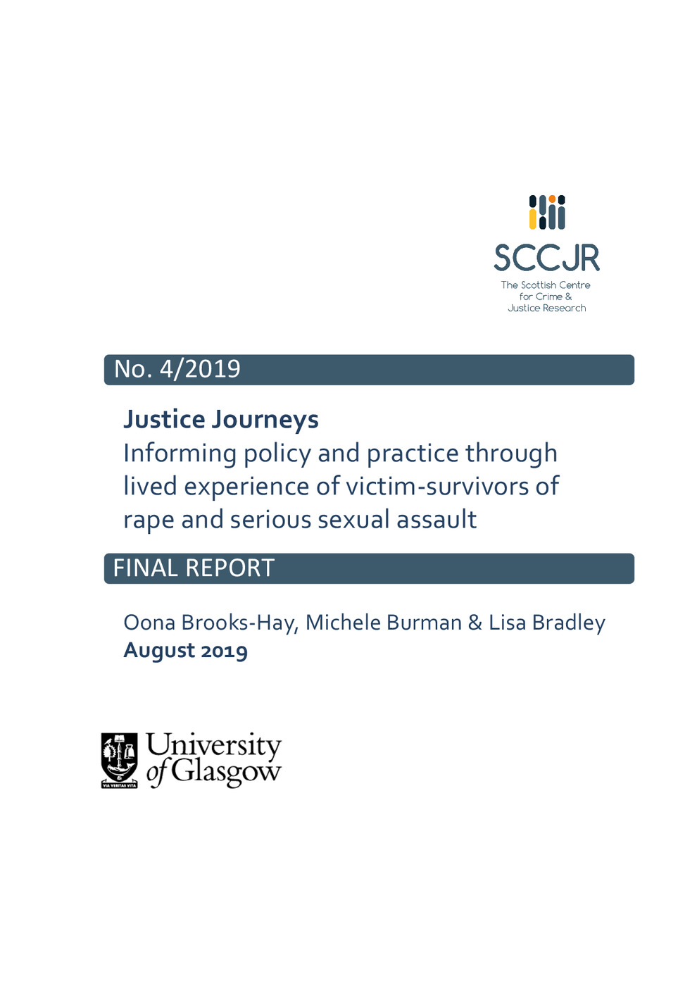 Justice Journeys: Informing Policy and Practice Through Lived Experience of Victim-Survivors of Rape and Serious Sexual Assault 