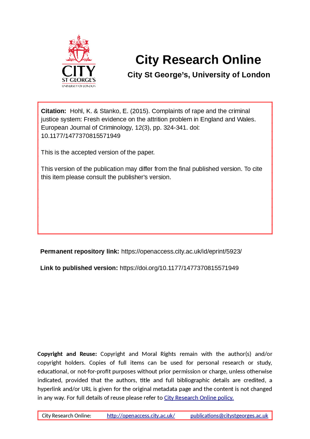 Complaints of Rape and the Criminal Justice System: Fresh Evidence on the Attrition Problem in England and Wales