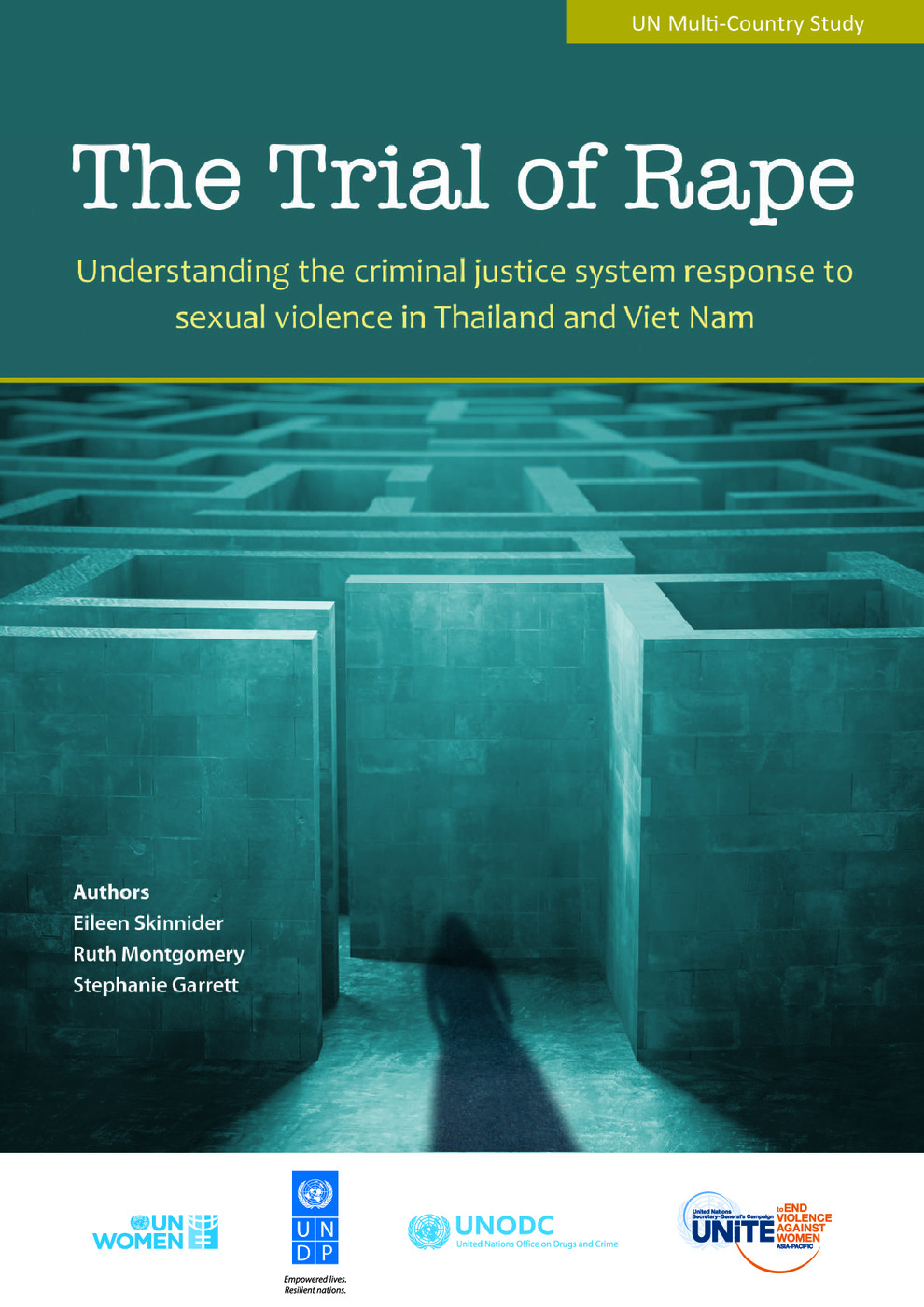 The Trial of Rape: Understanding the Criminal Justice System Response to Sexual Violence in Thailand and Viet Nam