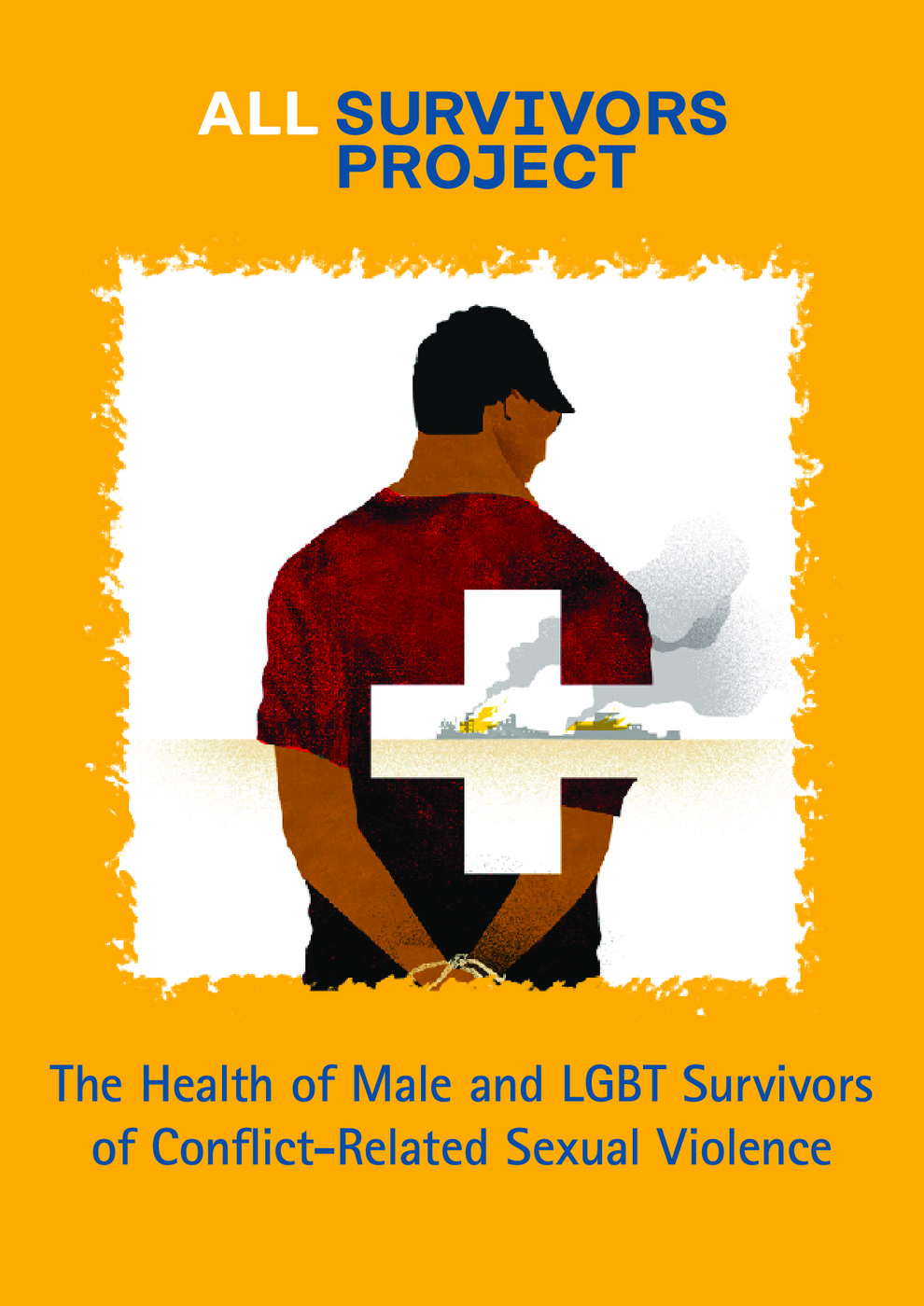 The Health of Male and LGBT Survivors<br /><br />
of Conflict-Related Sexual Violence