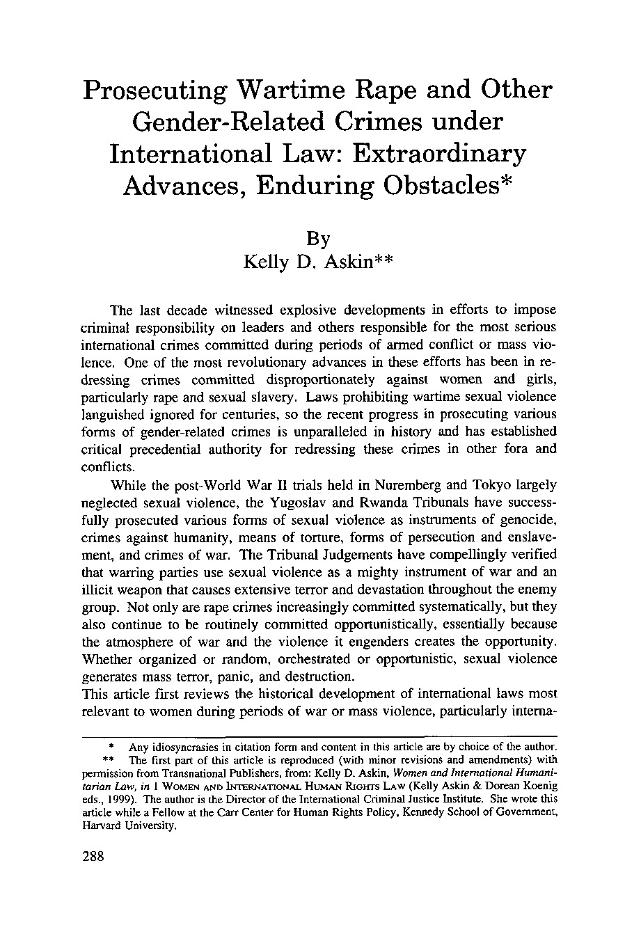 Prosecuting Wartime Rape and Other<br /><br />
Gender-Related Crimes under International Law: Extraordinary Advances, Enduring Obstacles