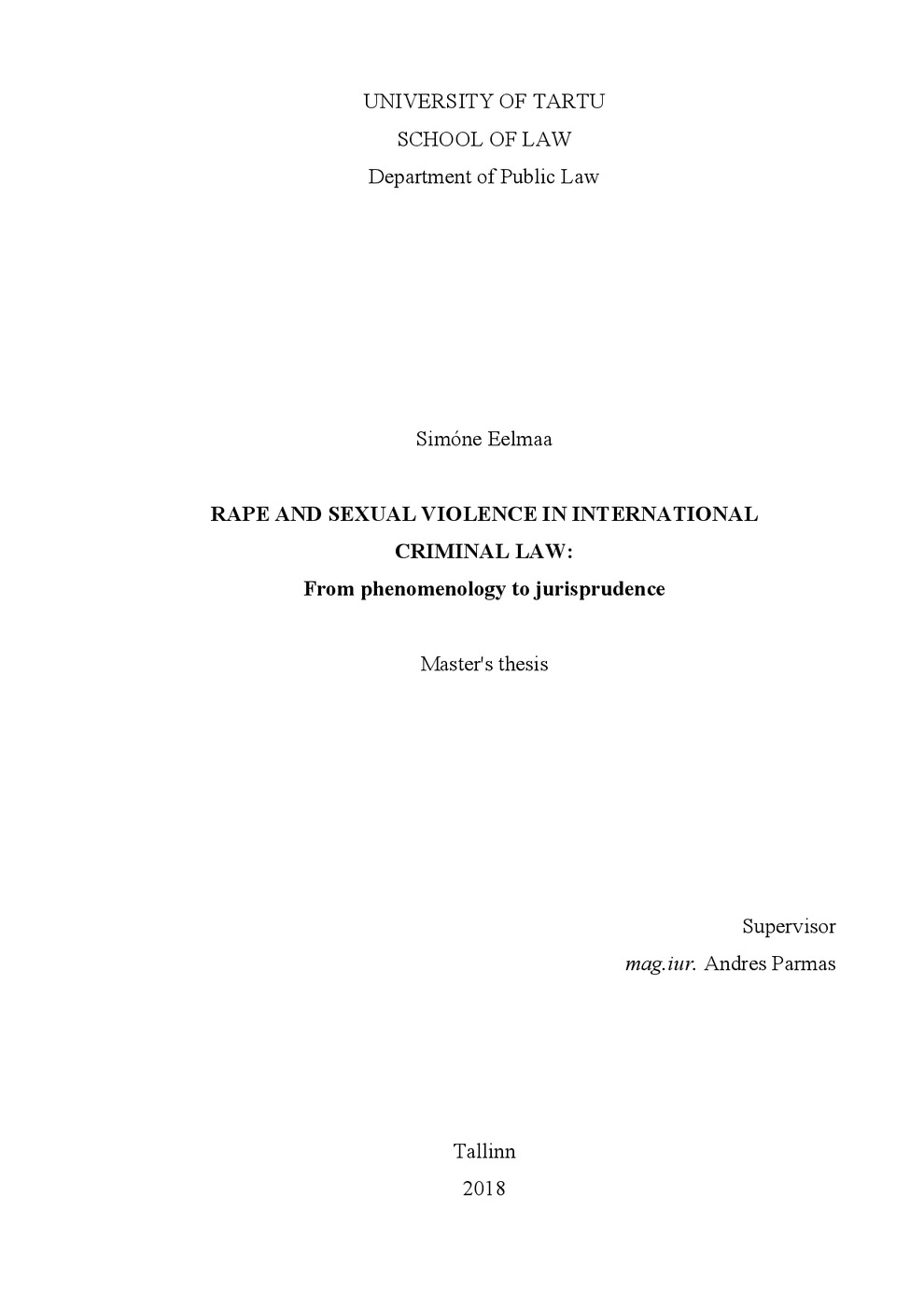 Rape and Sexual Violence in International Criminal Law: From Phenomenology to Jurisprudence 