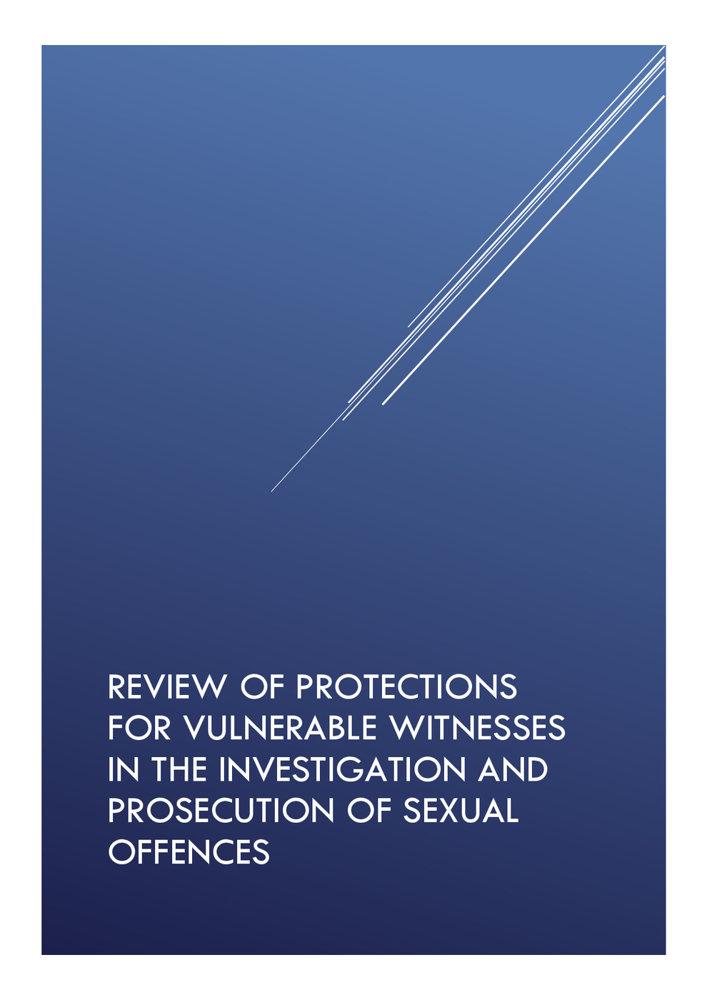 Review of Protections for Vulnerable Witnesses in the Investigation and Prosecution of Sexual Offences