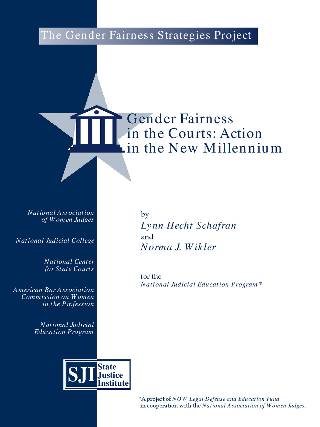Gender Fairness in the Courts: Action in the New Millenium