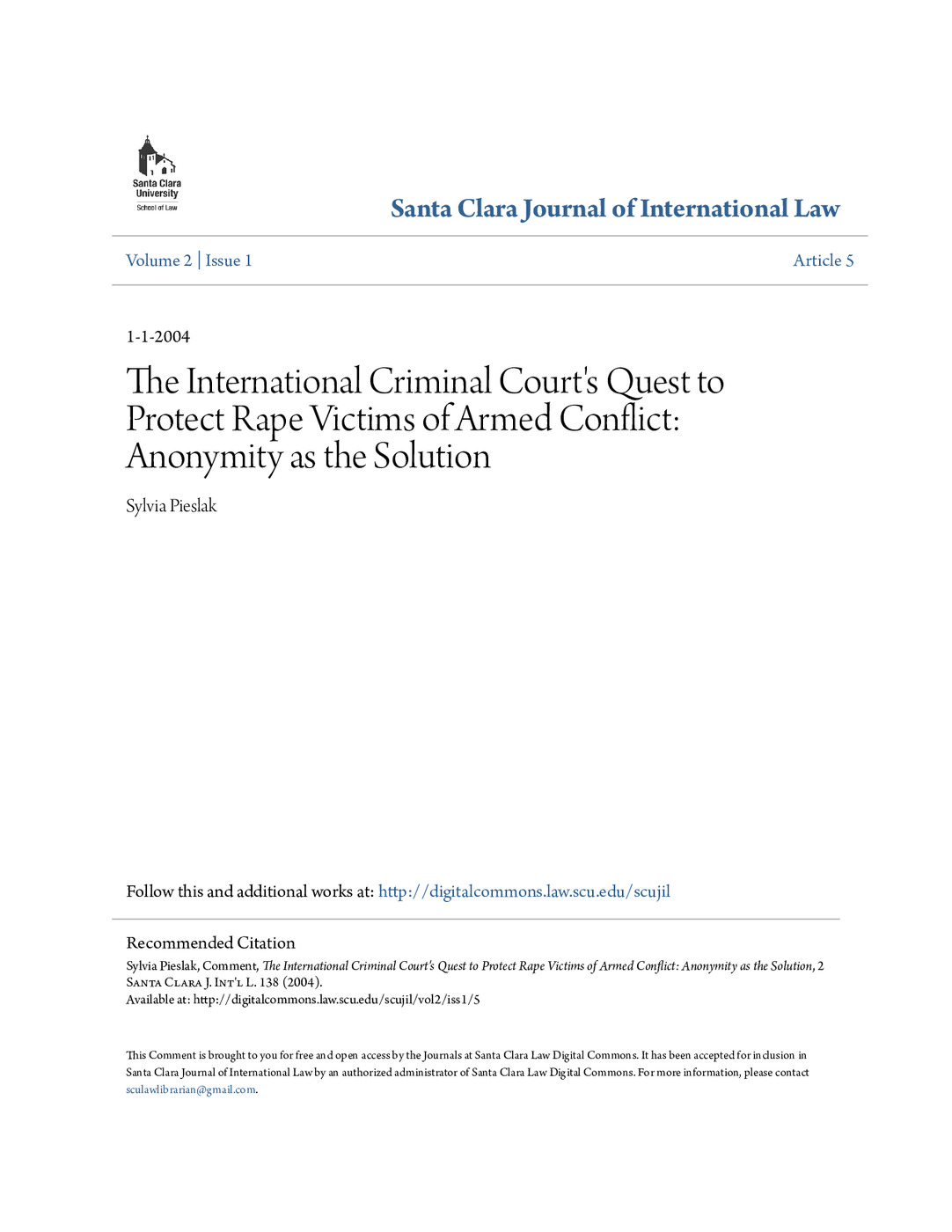 The International Criminal Court's Quest to Protect Rape Victims of Armed Conflict: Anonymity as the Solution