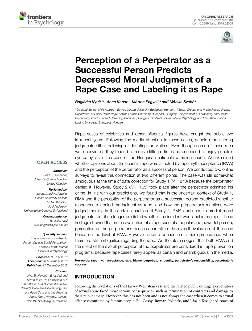 Perception of a Perpetrator as a<br /><br />
Successful Person Predicts<br /><br />
Decreased Moral Judgment of a<br /><br />
Rape Case and Labeling it as Rape