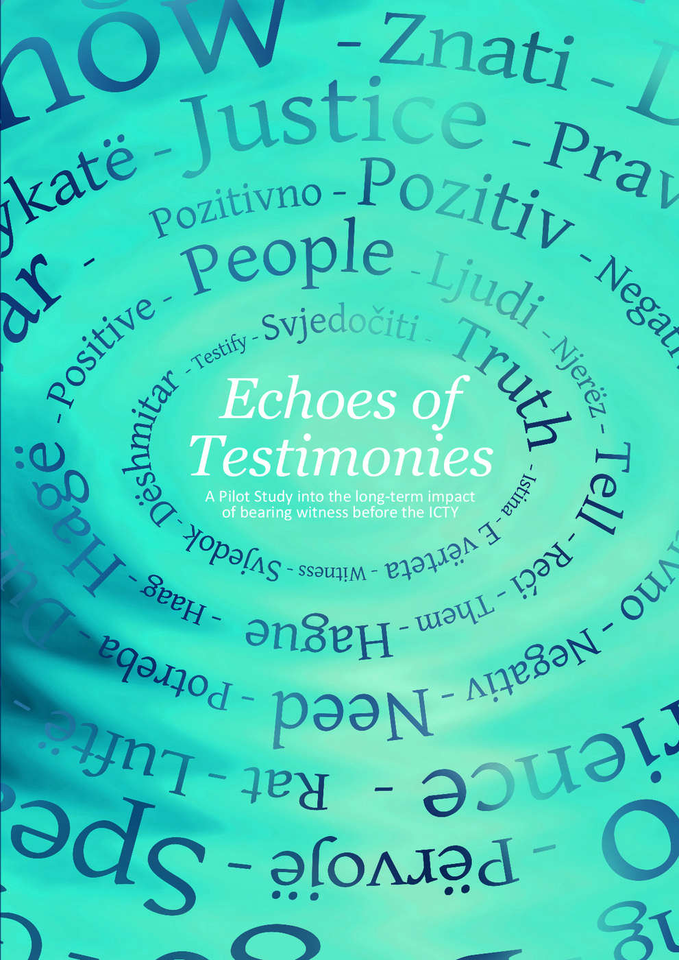 Echoes of Testimonies: Pilot Study into the Long-Term Impact of Bearing Witness Before the ICTY