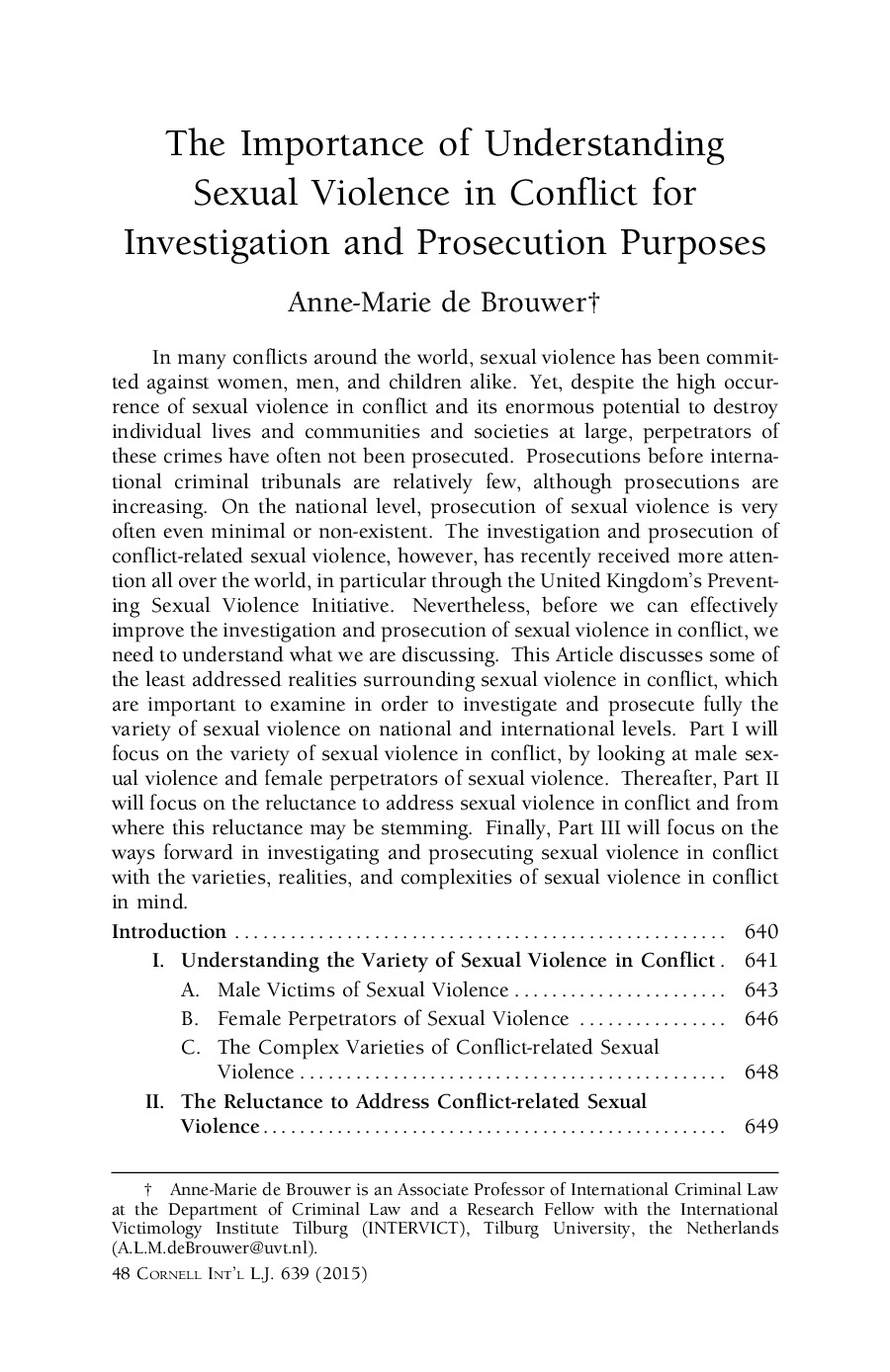 The Importance of Understanding<br /><br />
Sexual Violence in Conflict for<br /><br />
Investigation and Prosecution Purposes