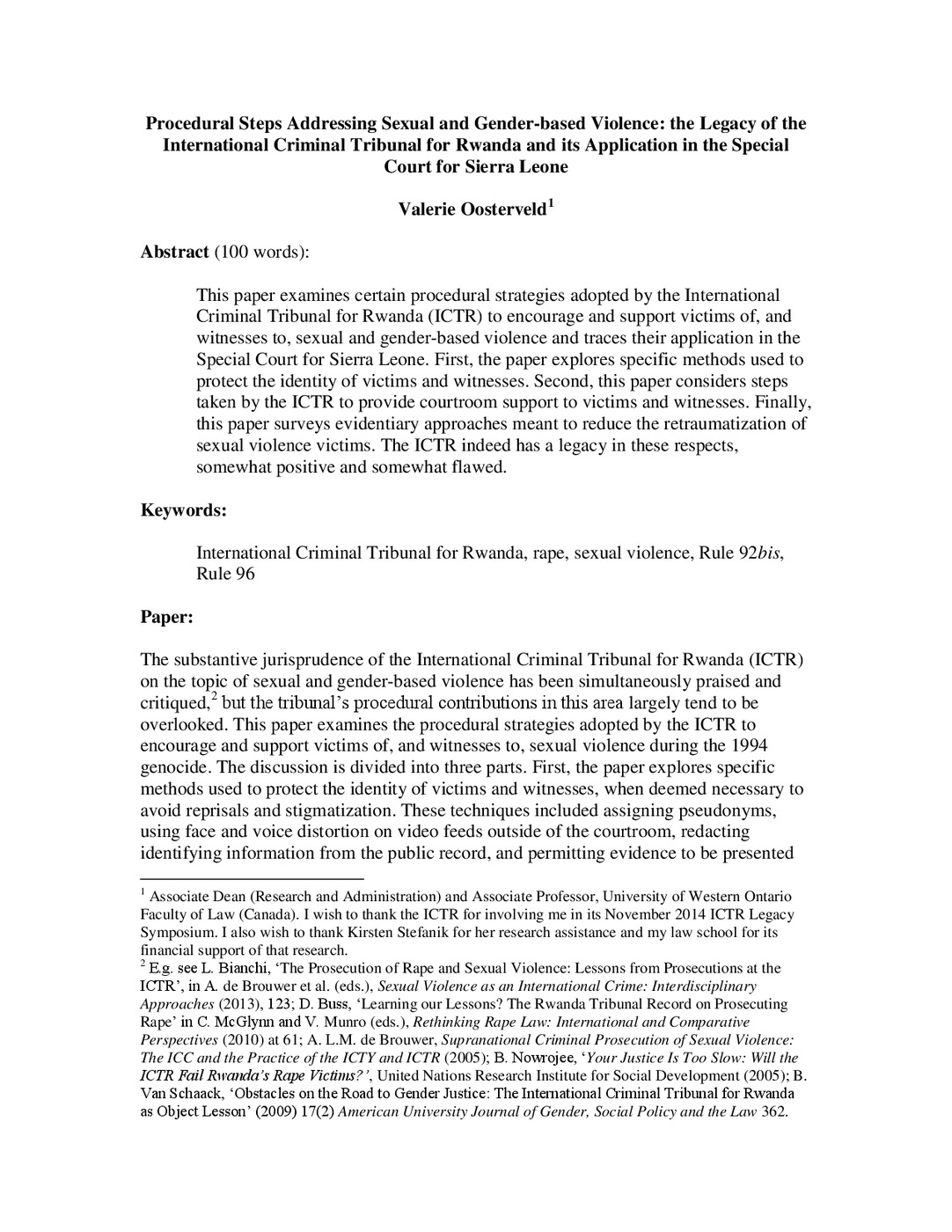 Procedural Steps Addressing Sexual and Gender-based Violence: the Legacy of the<br /><br />
International Criminal Tribunal for Rwanda and its Application in the Special<br /><br />
Court for Sierra Leone