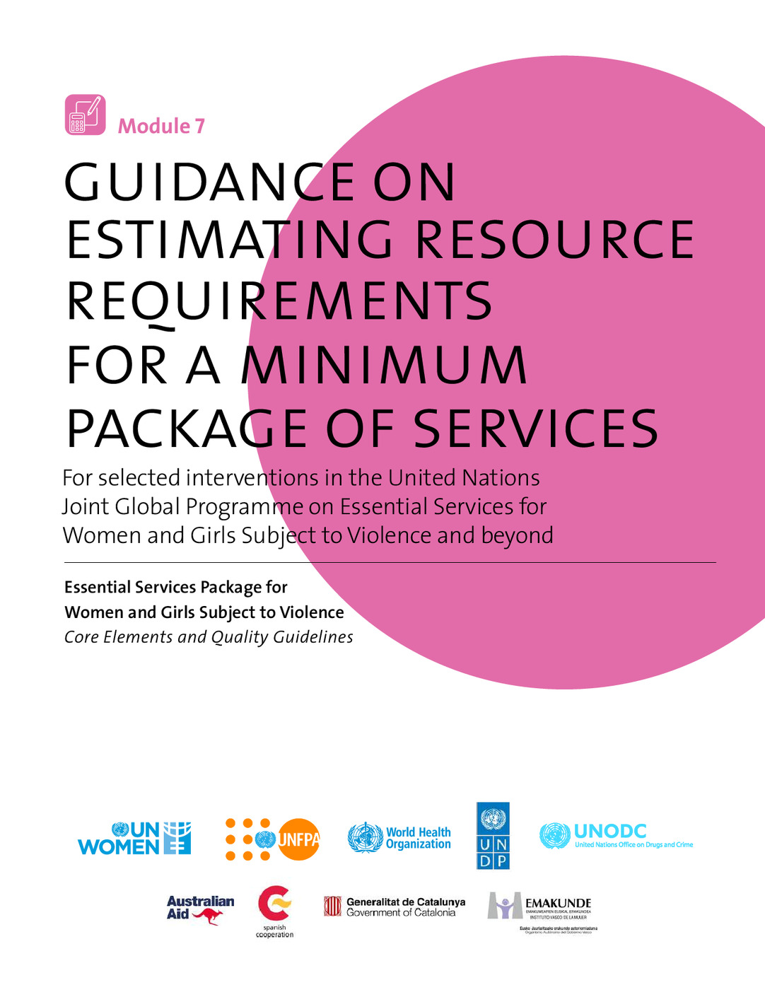 Guidance on Estimating Resource Requirements for a Minimum Package of Services Module (Essential Services Package for Women and Girls Subject to Violence) - Module 7 