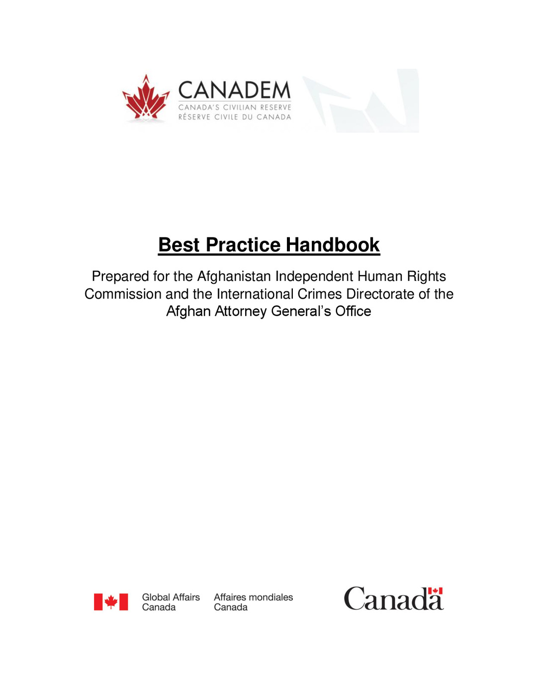 Best Practice Handbook Prepared for the Afghanistan Independent Human Rights Commission and the International Crimes Directorate of the Afghan Attorney General’s Office