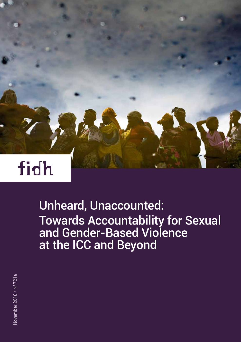 Unheard, Unaccounted: Towards Accountability for Sexual and Gender-Based Violence at the ICC and Beyond
