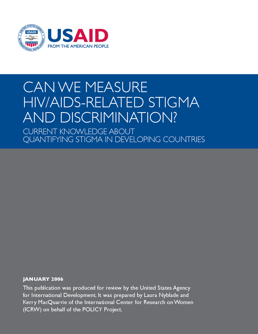 CAN WE MEASURE HIV/AIDS-RELATED STIGMA AND DISCRIMINATION?  CURRENT KNOWLEDGE ABOUT QUANTIFYING STIGMA IN DEVELOPING COUNTRIES