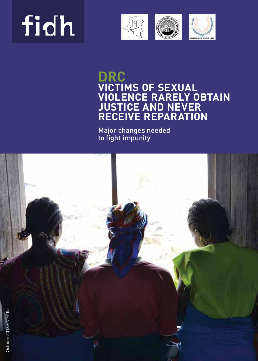 DRC victims of sexual violence rarely obtain justice and never recieve reparation: Major changes needed to fight impunity