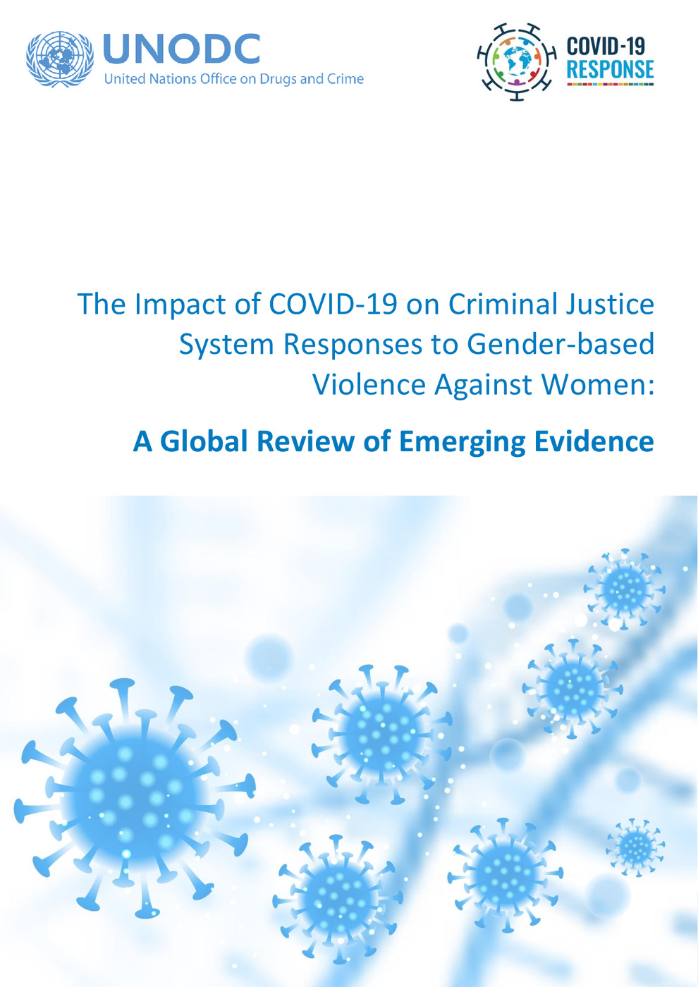 The Impact of COVID-19 on Criminal Justice System Responses to Gender-based Violence Against Women: A Global Review of Emerging Evidence