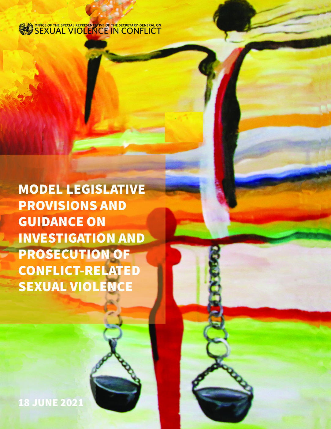 Model Legislative Provisions and Guidance on Investigation and Prosecution of Conflict-Related Sexual Violence 