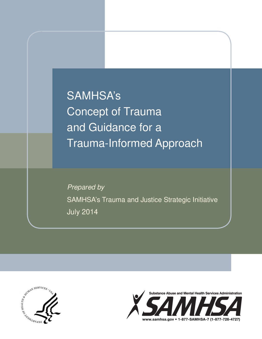 SAMHSA’s Concept of Trauma and Guidance for a Trauma-Informed Approach 