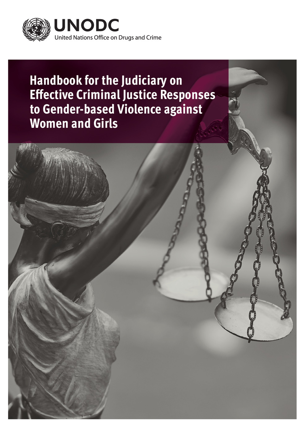 Handbook for the Judiciary on Effective Criminal Justice Responses to Gender-based Violence against Women and Girls