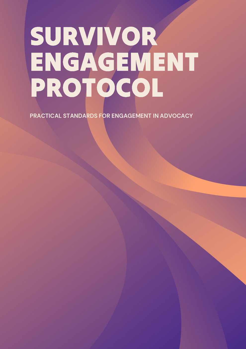 Survivor Engagement Protocol: Practical Standards for Engagement in Advocacy